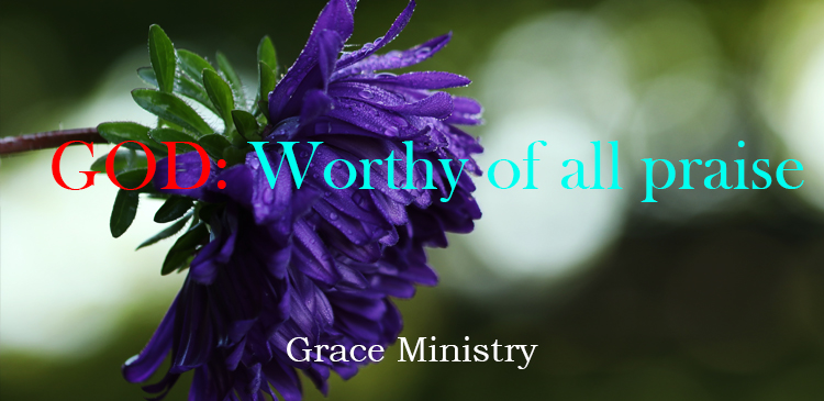Bro Andrew Richard Daily Devotion - GOD: Worthy of all praise
